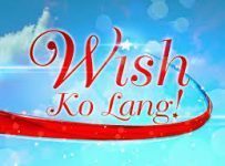 Wish Ko Lang January 25 2025